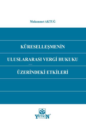 Küreselleşmenin Uluslararası Vergi Hukuku Üzerindeki Etkileri - 1