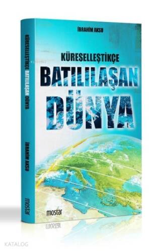 Küreselleştikçe Batılılaşan Dünya - 1