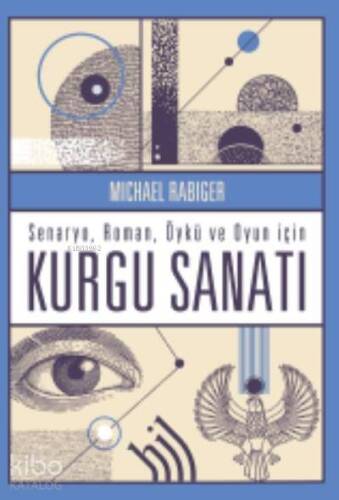 Kurgu Sanatı; Senaryo Roman Öykü ve Oyun İçin - 1