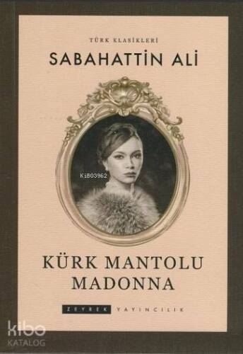 Kürk Mantolu Madonna - 1