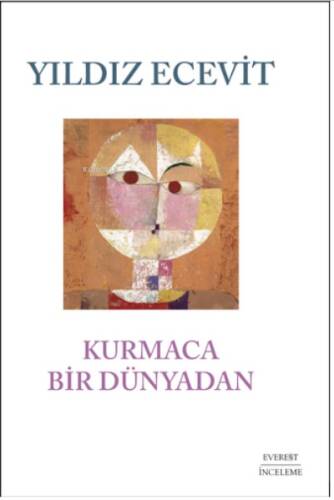 Kurmaca Bir Dünyadan - 1