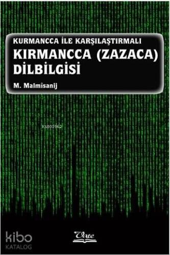 Kurmancca İle Karşılaştırmalı Kırmancca (Zazaca) Dilbilgisi - 1