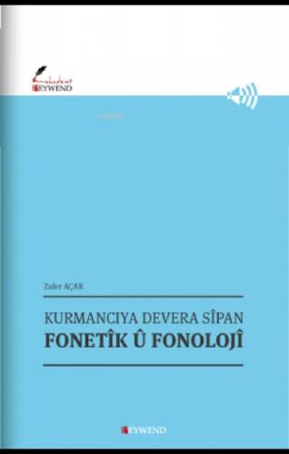 Kurmancıya Devera Sîpan Fonetîk Û Fonolojî - 1