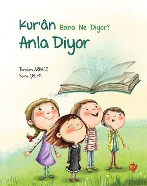 Kur'ân Bana Ne Diyor? Anla Diyor - 1