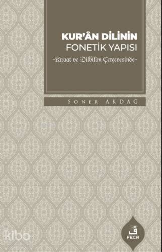 Kur'ân Dilinin Fonetik Yapısı - 1