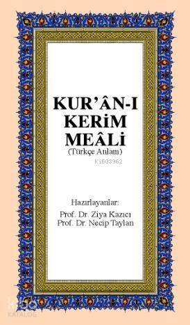 Kur'ân-ı Kerim Meâli; Türkçe Anlam (orta boy, karton kapak, ipek şamua kâğıt) - 1