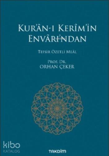 Kur’ân-ı Kerîm’in Envârı’ndan;Tefsir Özetli Meâl - 1