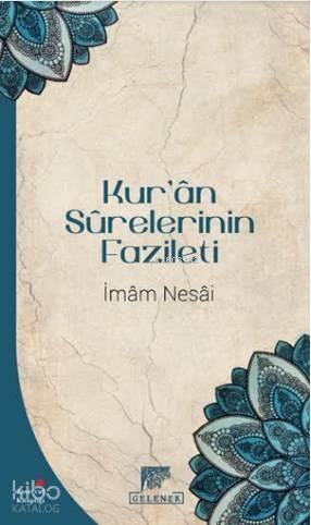 Kur'ân Sûrelerinin Fazileti - 1