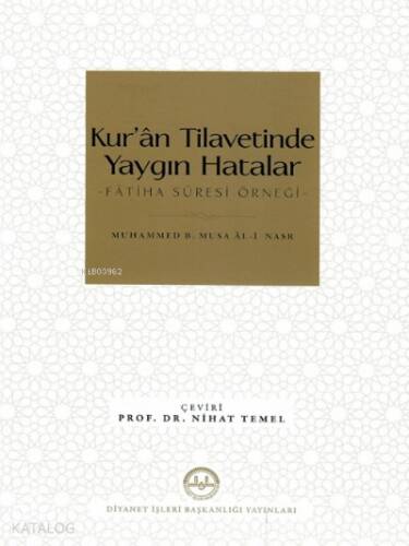 Kur’ân Tilavetinde Yaygın Hatalar Fâtiha Suresi Örneği - 1