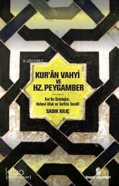 Kur'ân Vahyi ve Hz. Peygamber - 1