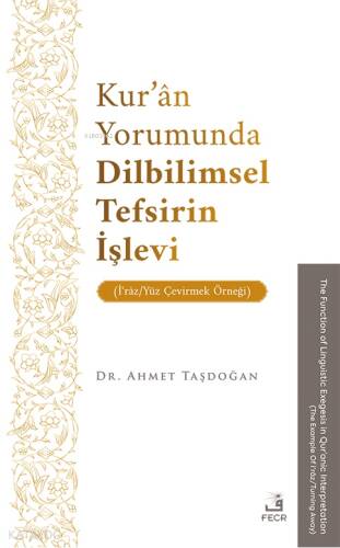 Kur’ân Yorumunda Dilbilimsel Tefsirin İşlevi (İʿrâz/Yüz Çevirmek Örneği) - 1