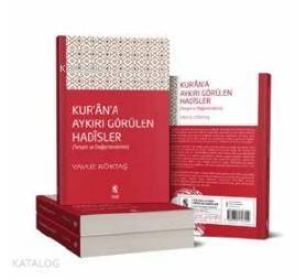 Kur'ân'a Aykırı Görülen Hadisler - 1