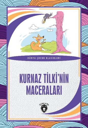 Kurnaz Tilki’nin Maceraları - 1