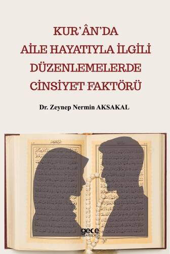 Kur’ân’da Aile Hayatıyla İlgili Düzenlemelerde Cinsiyet Faktörü - 1