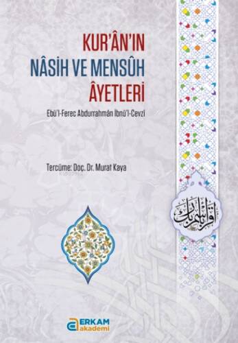 Kur’ân’ın Nâsih ve Mensûh Âyetleri - 1