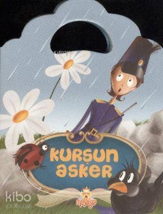 Kurşun Asker; (Minik Çantalı Masallar) - 1