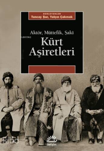 Kürt Aşiretleri ;Aktör, Müttefik, Şakî - 1