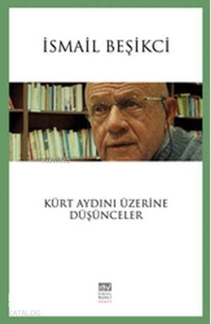 Kürt Aydını Üzerine Düşünceler - 1