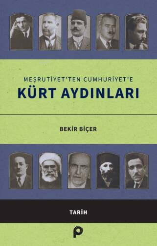 Kürt Aydinlari;Meşruti̇yet’ten Cumhuri̇yet’e - 1