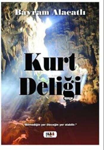 Kurt Deliği - 1