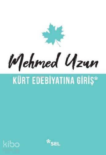 Kürt Edebiyatına Giriş - 1