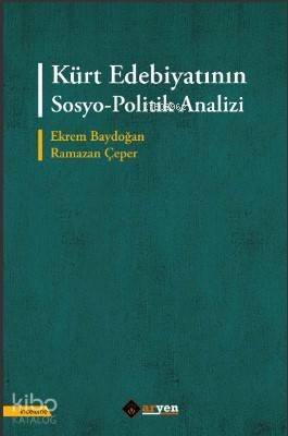 Kürt Edebiyatının Sosyo-Politik Analizi - 1