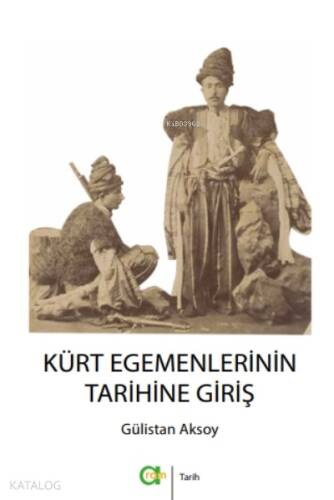 Kürt Egemenlerinin Tarihine Giriş - 1