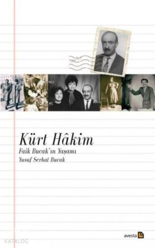 Kürt Hakim;Faik Bucak’ın Yaşamı - 1