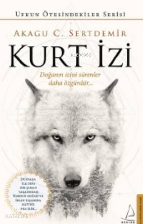 Kurt İzi; Doğanın İzini Sürenler Daha Özgürdür - 1