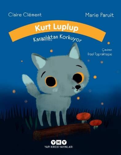 Kurt Luplup Karanlıktan Korkuyor - 1