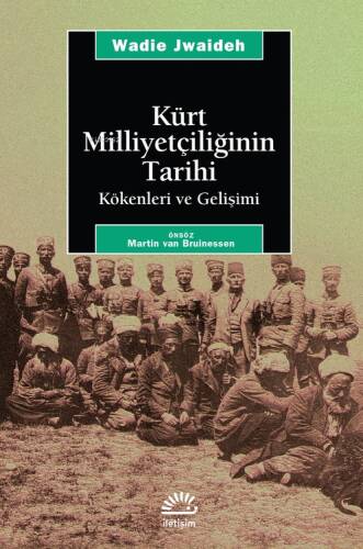 Kürt Milliyetçiliğinin Tarihi; Kökenleri ve Gelişimi - 1