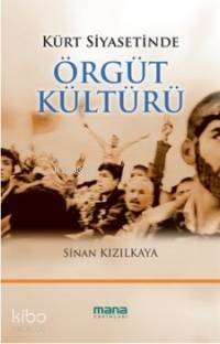 Kürt Siyasetinde Örgüt Kültürü - 1