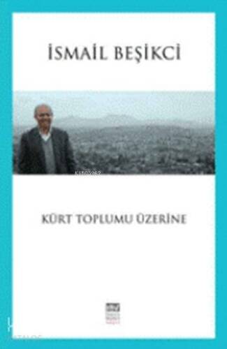 Kürt Toplumu Üzerine - 1