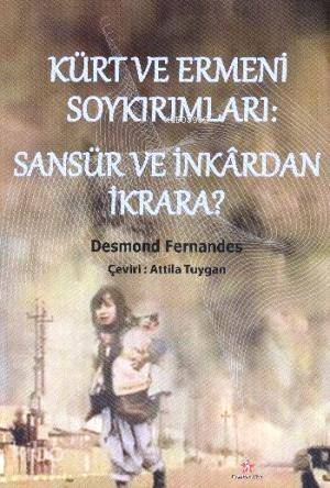 Kürt ve Ermeni Soykırımları: Sansür ve İnkardan İkrara? - 1