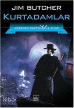 Kurtadamlar; Dresden Dosyaları 2. Kitap - 1