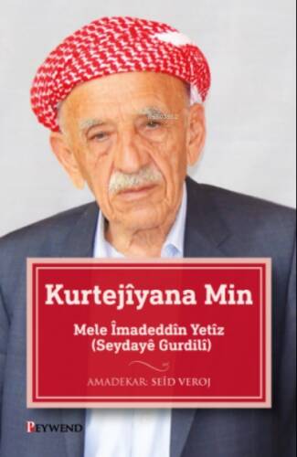 Kurtejîyana Min Mele Îmadeddîn Yetîz (Seydayê Gurdilî) - 1