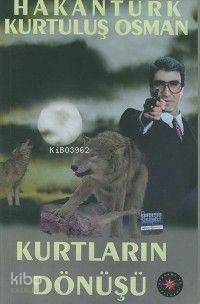 Kurtların Dönüşü - 1