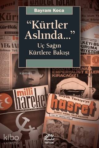 Kürtler Aslında; Uç Sağın Kürtlere Bakışı - 1