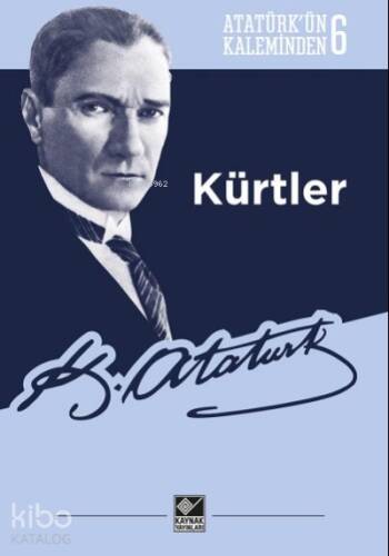 Kürtler - Atatürk'ün Kaleminden 6 - 1