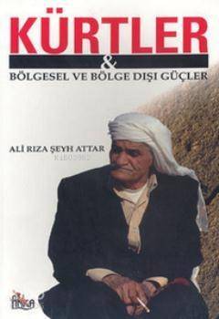 Kürtler & Bölgesel ve Bölge Dışı Güçler - 1