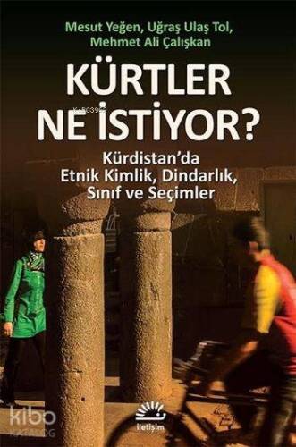 Kürtler Ne İstiyor?; Kürdistan'da Etnik Kimlik, Dindarlık, Sınıf ve Seçimler - 1