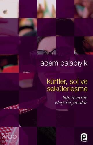 Kürtler, Sol ve Sekülerleşme; HDP Üzerine Eleştirel Yazılar - 1