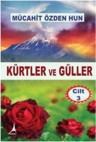 Kürtler ve Güller - Cilt 3 - 1