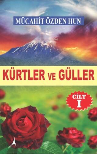 Kürtler ve Güller (Ciltli) - 1