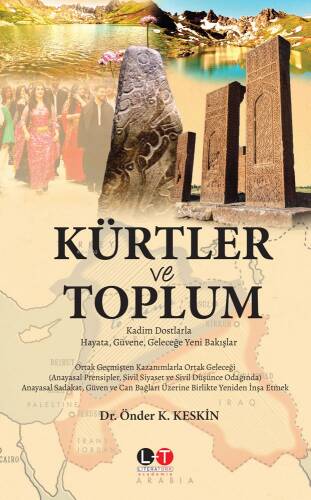 Kürtler ve Toplum;Kadim Dostlarla Hayata, Güvene, Geleceğe Yeni Bakışlar - 1