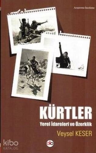 Kürtler - Yerel İdareleri ve Özerklik - 1