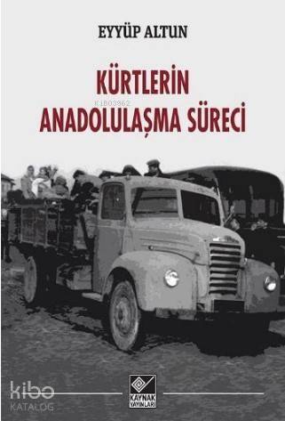 Kürtlerin Anadolulaşma Süreci - 1