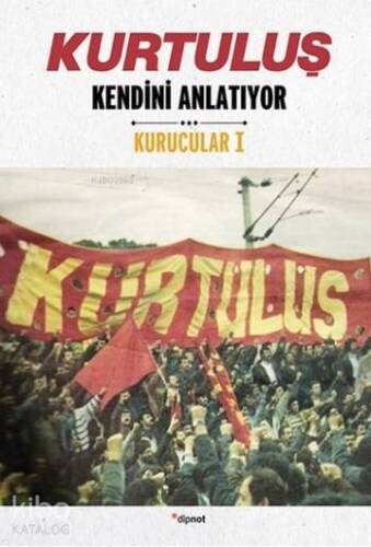 Kurtuluş Kendini Anlatıyor; Kurucular 1 - 1