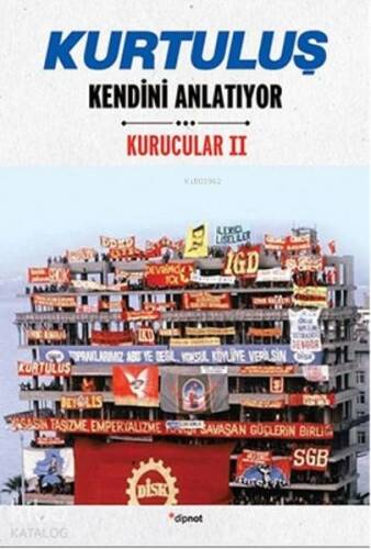 Kurtuluş Kendini Anlatıyor; Kurucular 2 - 1