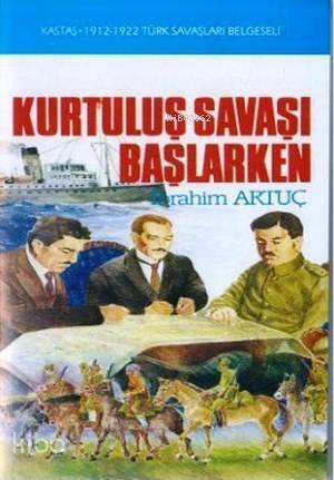 Kurtuluş Savaşı Başlarken - 1